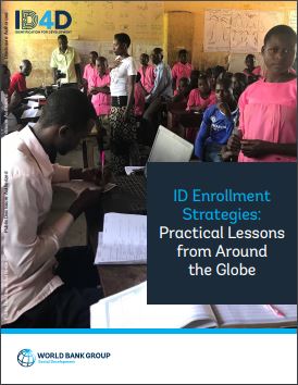 http://documents.worldbank.org/curated/en/539361582557916734/ID-Enrollment-Strategies-Practical-Lessons-From-Around-The-Globe